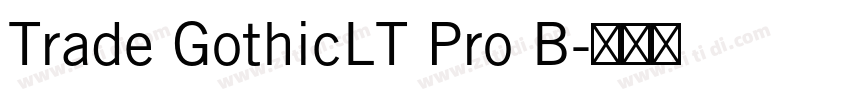 Trade GothicLT Pro B字体转换